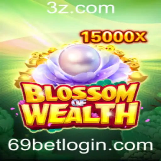 Descubra as Estratégias do Jogo BlossomofWealth e como Integrar com 69bet